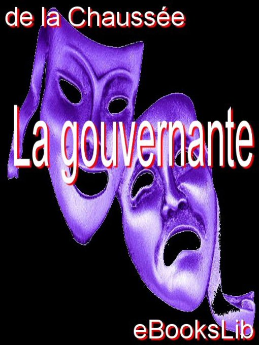 Title details for La gouvernante by Nivelle de La Chaussée - Available
